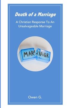 portada Death of a Marriage: A Christian Response To An Unsalvageable Marriage (en Inglés)