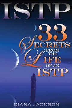 portada Istp: 33 Secrets From The Life of an ISTP (en Inglés)