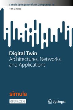 portada Digital Twin: Architectures, Networks, and Applications (en Inglés)