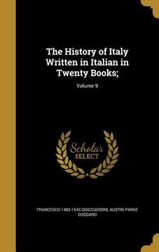portada The History of Italy Written in Italian in Twenty Books;; Volume 9