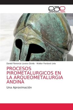 portada Procesos Pirometalurgicos en la Arqueometalurgia Andina: Una Aproximación (in Spanish)