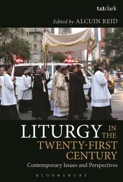portada Liturgy in the Twenty-First Century (en Inglés)