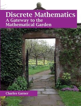 portada Discrete Mathematics: A Gateway to the Mathematical Garden
