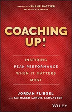 portada Coaching Up!: Inspiring Peak Performance When It Matters Most (en Inglés)