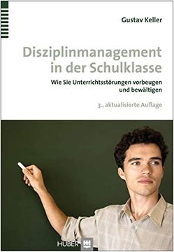 portada Disziplinmanagement in der Schulklasse: Wie sie Unterrichtsstörungen Vorbeugen und Bewältigen (in German)