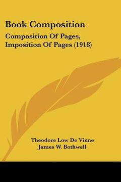 portada book composition: composition of pages, imposition of pages (1918) (in English)