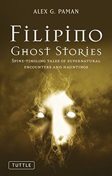 portada Filipino Ghost Stories: Spine-Tingling Tales of Supernatural Encounters and Hauntings (in English)