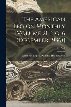 portada The American Legion Monthly [Volume 21, No. 6 (December 1936)]; 21, no 6 (en Inglés)