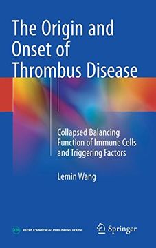 portada Origin and Onset of Thrombus Disease: Collapsed Balancing Function of Immune Cells and Triggering Factors (2018)
