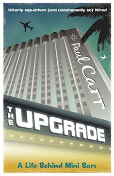 portada The Upgrade: A Cautionary Tale of a Life Without Reservations