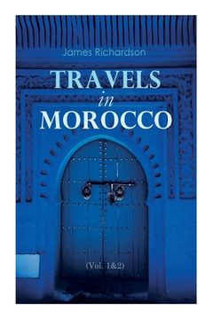 portada Travels in Morocco (Vol. 1&2): Complete Edition (in English)