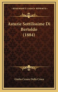 portada Astuzie Sottilissime Di Bertoldo (1884) (in Italian)