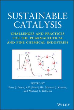 portada sustainable catalysis: challenges and practices for the pharmaceutical and fine chemical industries