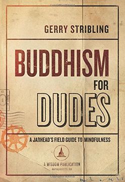 portada Buddhism for Dudes: A Jarhead's Field Guide to Mindfulness (en Inglés)