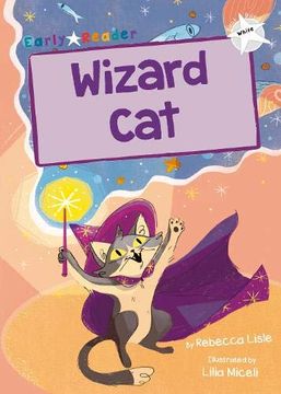 portada Wizard Cat: (White Early Reader) (Maverick Early Readers White) (en Inglés)