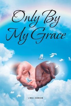 portada Only By My Grace (en Inglés)