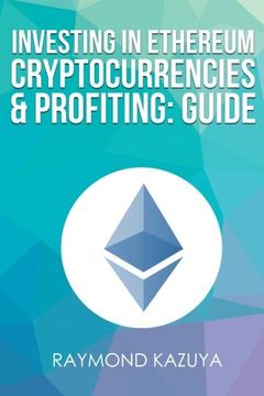 portada Investing In Ethereum Cryptocurrencies & Profiting  Guide: Volume 3