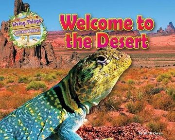 portada Welcome to the Desert (Living Things and Their Habitats) 