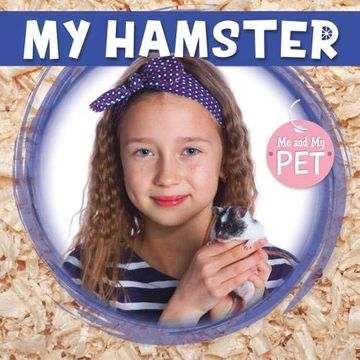 portada My Hamster (me and my Pet) (en Inglés)