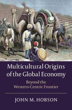 portada Multicultural Origins of the Global Economy: Beyond the Western-Centric Frontier 