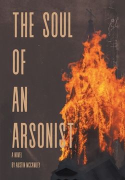 portada The Soul of an Arsonist (en Inglés)