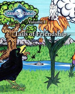 portada Magic Tails Volume I: Tails of Friendship (en Inglés)