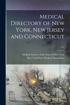 portada Medical Directory of New York, New Jersey and Connecticut; v.21 (en Inglés)