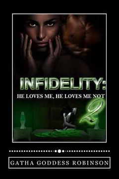 portada Infidelity: He Loves Me, He Loves Me Not (in English)