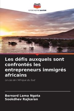 portada Les défis auxquels sont confrontés les entrepreneurs immigrés africains (in French)
