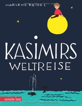 portada Kasimirs Weltreise: Geschenkbuch-Ausgabe (en Alemán)