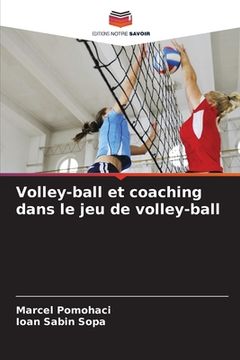 portada Volley-ball et coaching dans le jeu de volley-ball (en Francés)