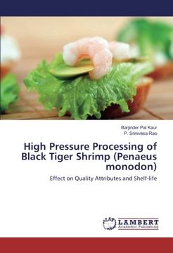portada High Pressure Processing of Black Tiger Shrimp (Penaeus monodon): Effect on Quality Attributes and Shelf-life