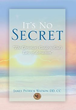 portada It's No Secret: The Christian's Guide to God's Law of Attraction