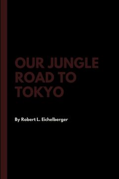 portada Our Jungle Road to Tokyo (en Inglés)