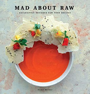 portada Mad About Raw: Exclusively Designed raw Food Recipes (en Inglés)