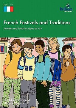 portada french festivals and traditions - activities and teaching ideas for ks3 (en Inglés)