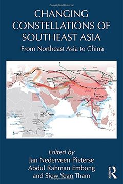 portada Changing Constellations of Southeast Asia: From Northeast Asia to China (Routledge Studies in Emerging Societies)