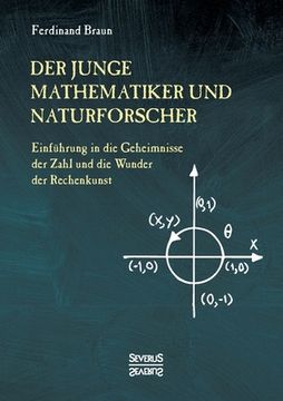 portada Der junge Mathematiker und Naturforscher: Einführung in die Geheimnisse der Zahl und der Wunder der Rechenkunst (en Alemán)