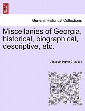 portada miscellanies of georgia, historical, biographical, descriptive, etc.