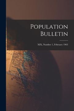 portada Population Bulletin; XIX, Number 1, February 1963 (en Inglés)