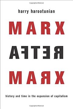 portada Marx After Marx: History and Time in the Expansion of Capitalism (en Inglés)