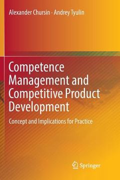 portada Competence Management and Competitive Product Development: Concept and Implications for Practice