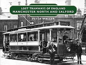 portada Lost Tramways of England: Manchester North and Salford (en Inglés)
