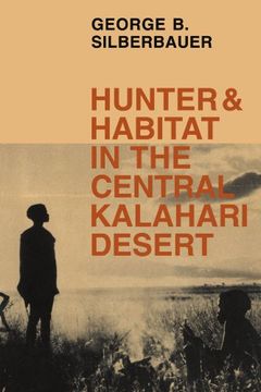 portada Hunter and Habitat in the Central Kalahari Desert (en Inglés)