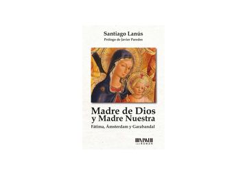 portada Madre de Dios y Madre Nuestra (in Spanish)
