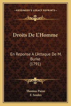 portada Droits De L'Homme: En Reponse A L'Attaque De M. Burke (1791) (in French)