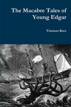 portada The Macabre Tales of Young Edgar Paperback (en Inglés)