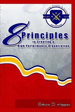 portada 8 Principles To Creating A High Performance Organization (en Inglés)
