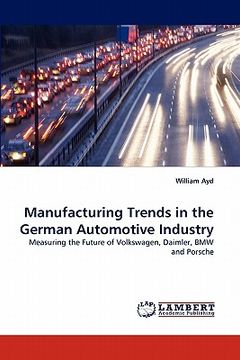 portada manufacturing trends in the german automotive industry (en Inglés)