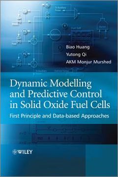 portada dynamic modeling and predictive control in solid oxide fuel cells: first principle and data-based approaches (en Inglés)